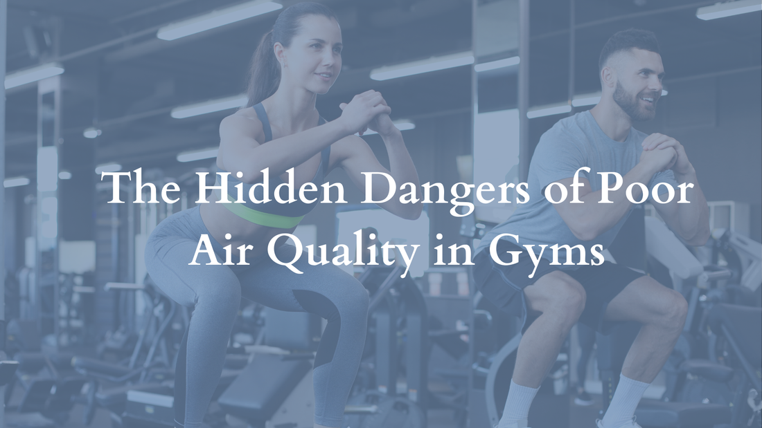 The Hidden Dangers of Poor Air Quality in Gyms